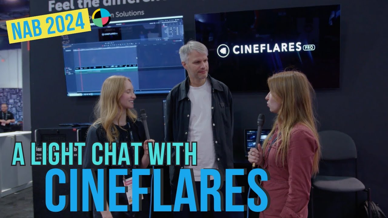 NAB 2024: A Light Chat With Cineflares