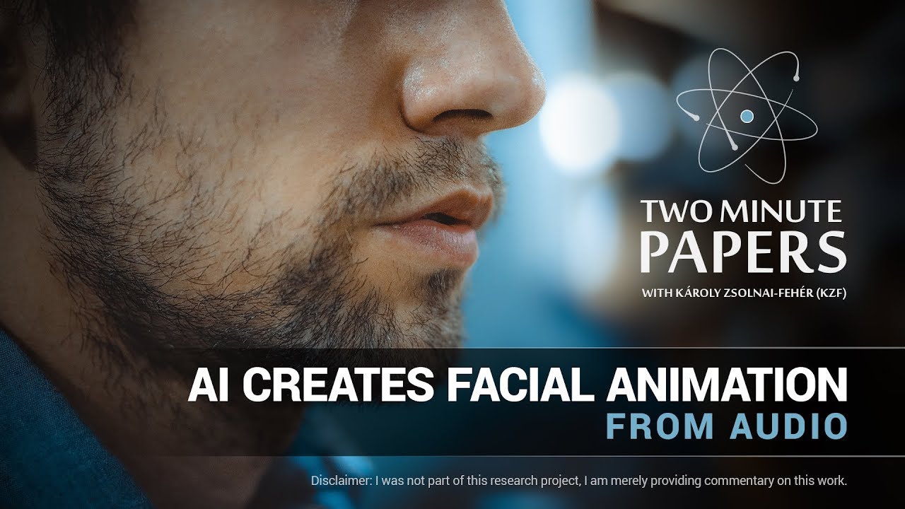 AI Creates Facial Animation From Audio | Two Minute Papers #185
