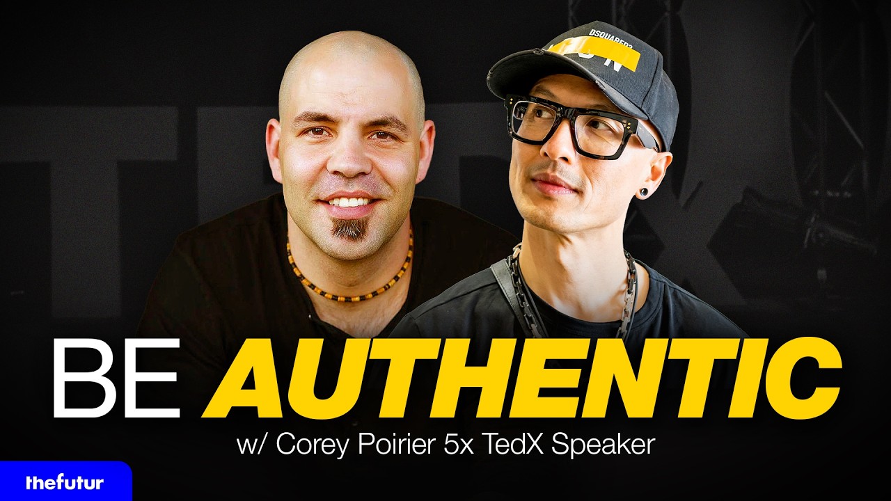 Stop Hiding Who You Really Are: Be Authentic W/ Corey Poirier
