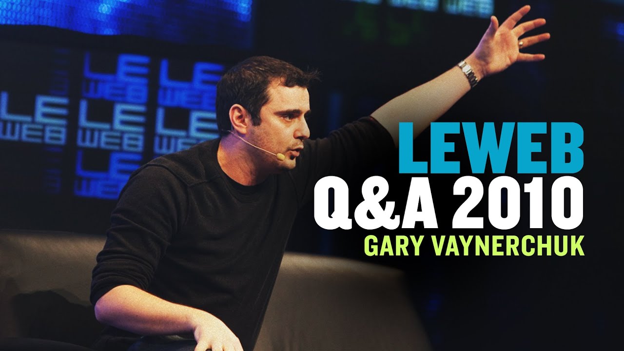 LeWeb Q&A with Gary Vaynerchuk | 2010