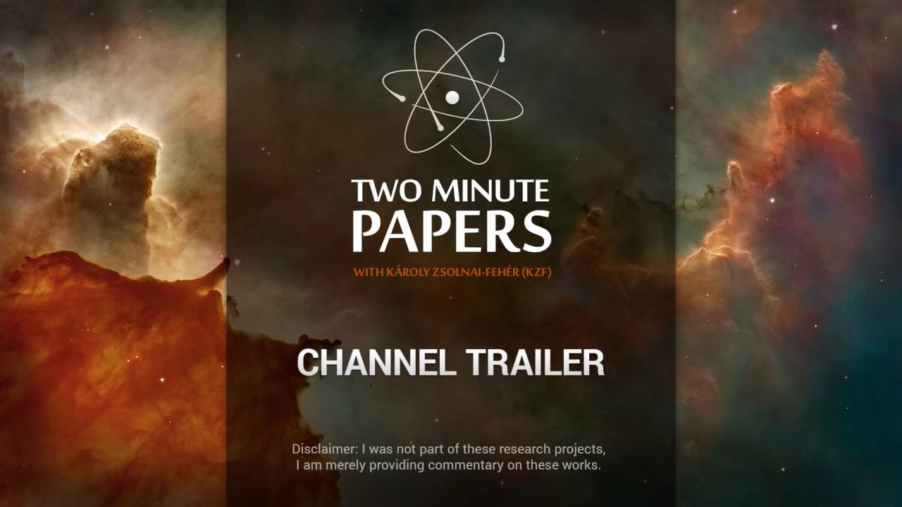 Awesome Research For Everyone! - Two Minute Papers Channel Trailer