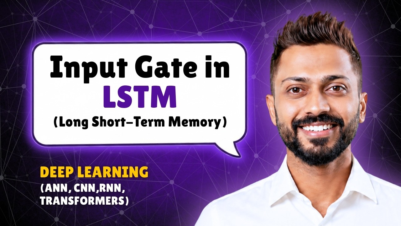 Input Gate in LSTM | Deep Learning