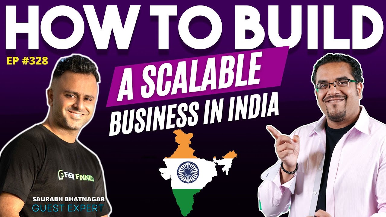 How To Build A Scalable Business In India!