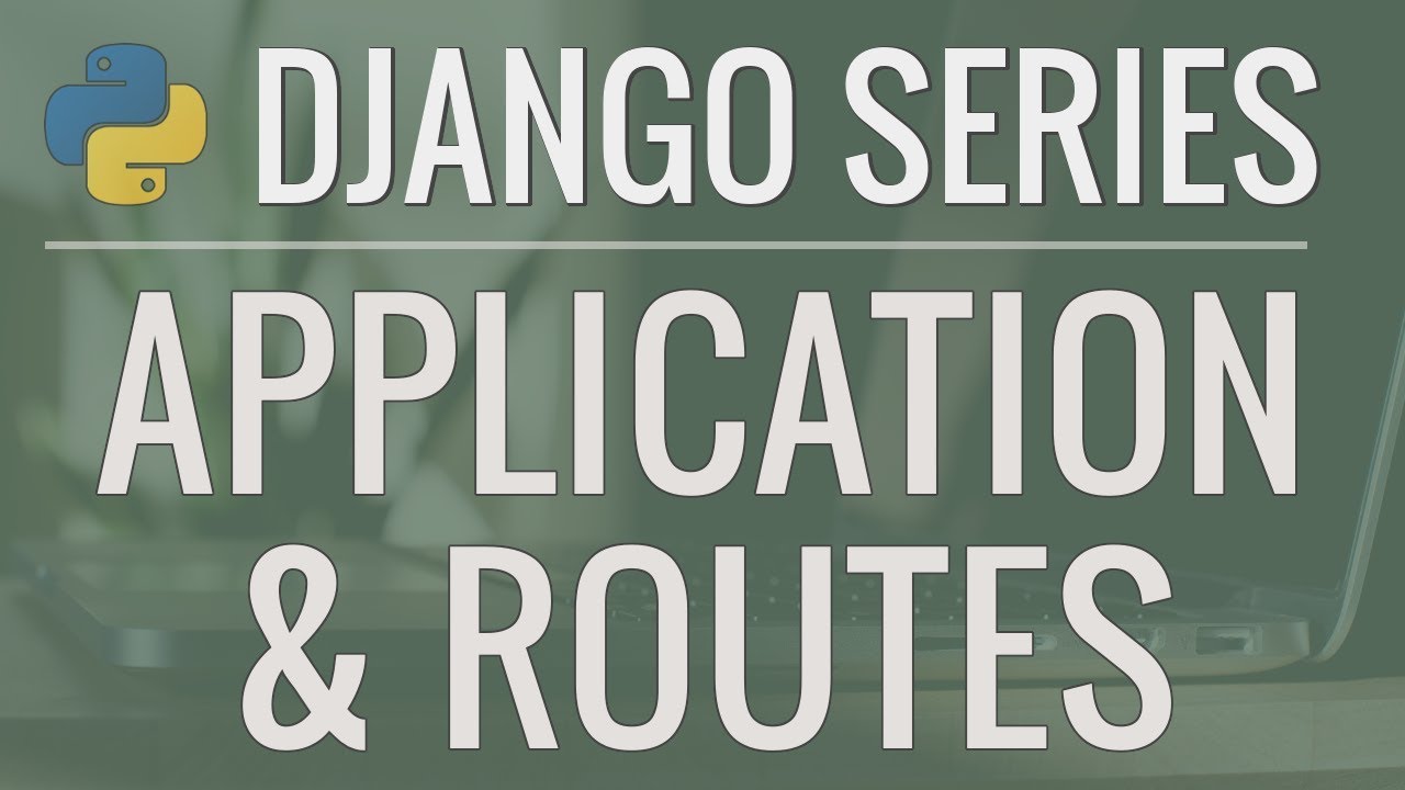 Django: приложения и маршрутизация URL — полное руководство