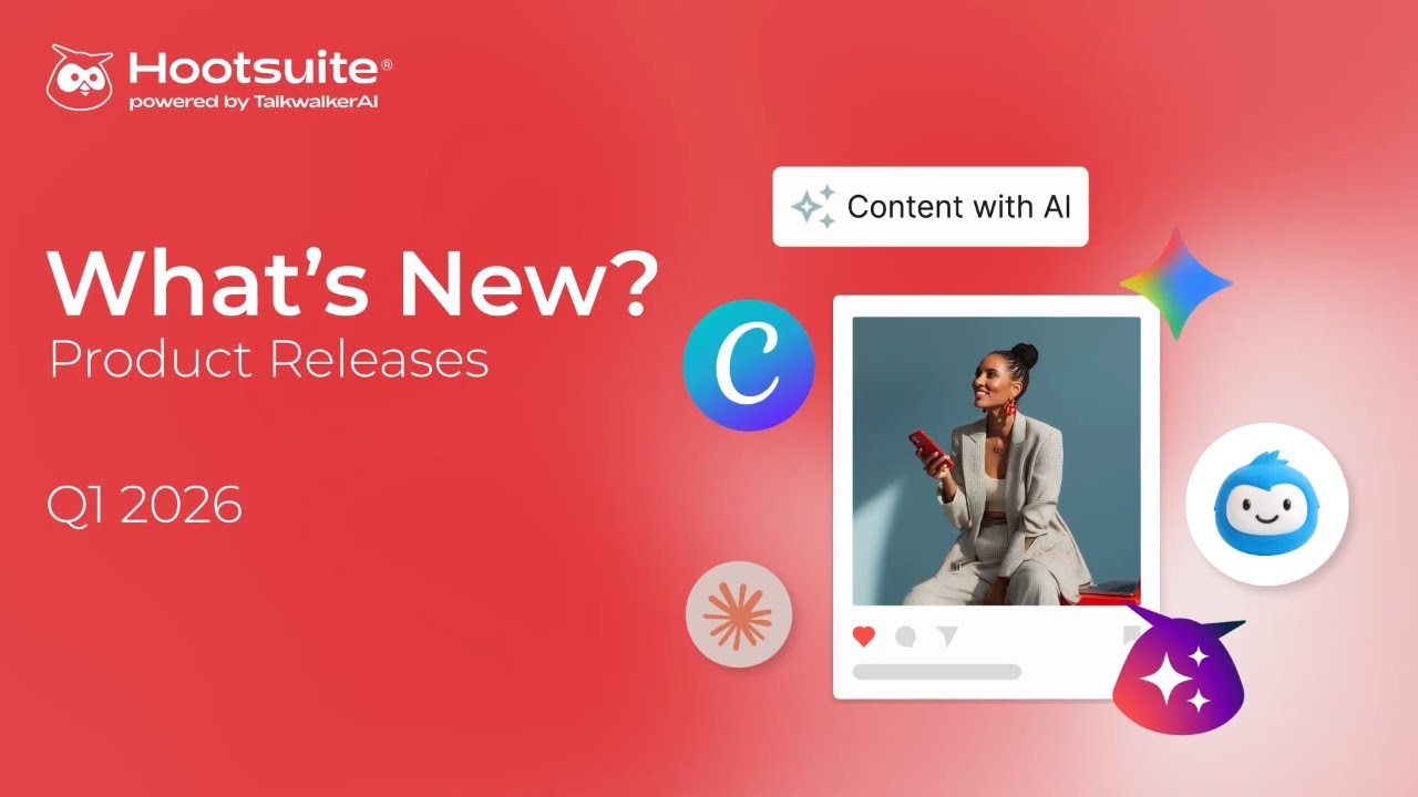 Hootsuite Powered by TalkwalkerAI Q1 2026 Updates 🚀 | LLM Insights & Smarter Social Media Workflows