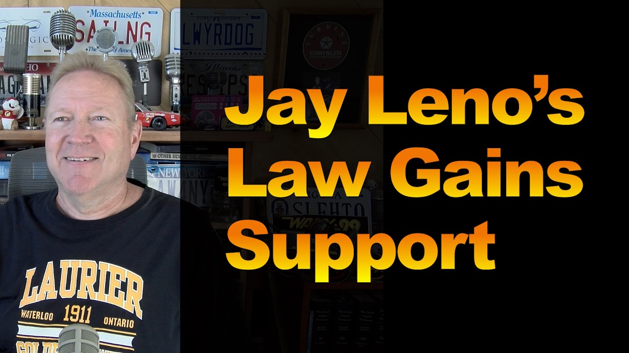 Jay Leno’s Law Gains Support