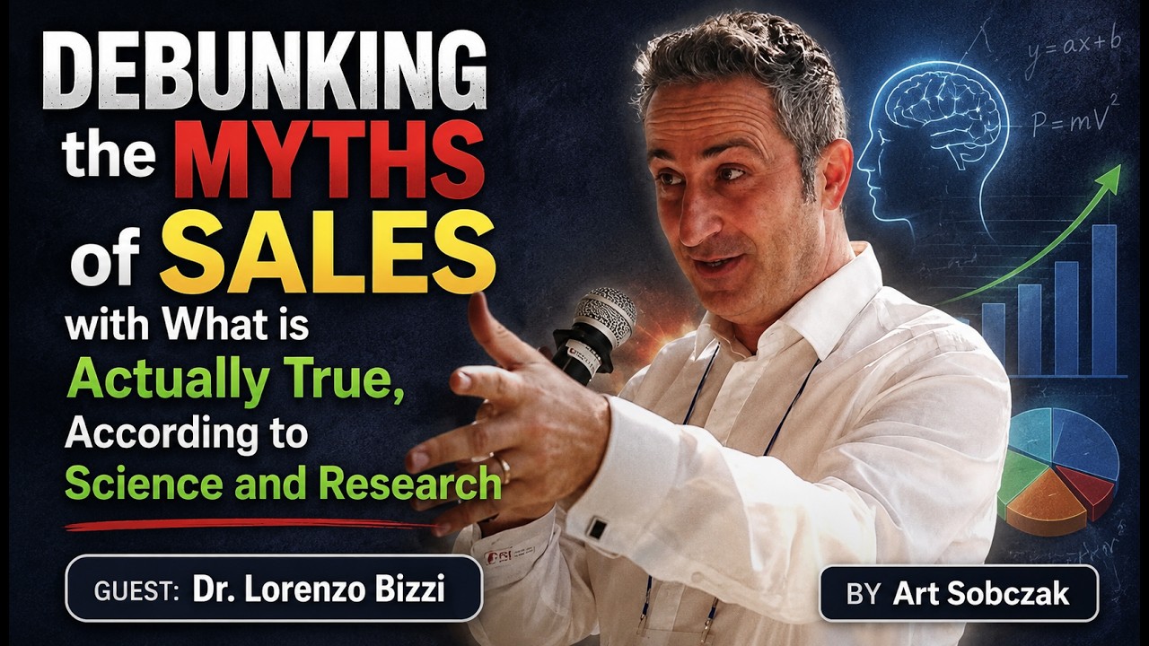 Debunking the Myths of Sales with What is Actually True, According to Research, w/Lorenzo Bizzi