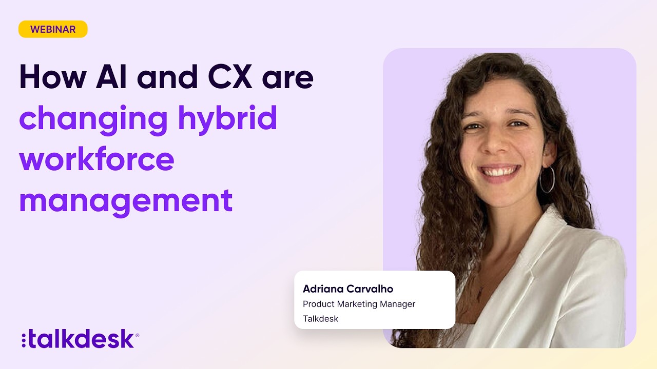 How AI and CX are changing hybrid workforce management