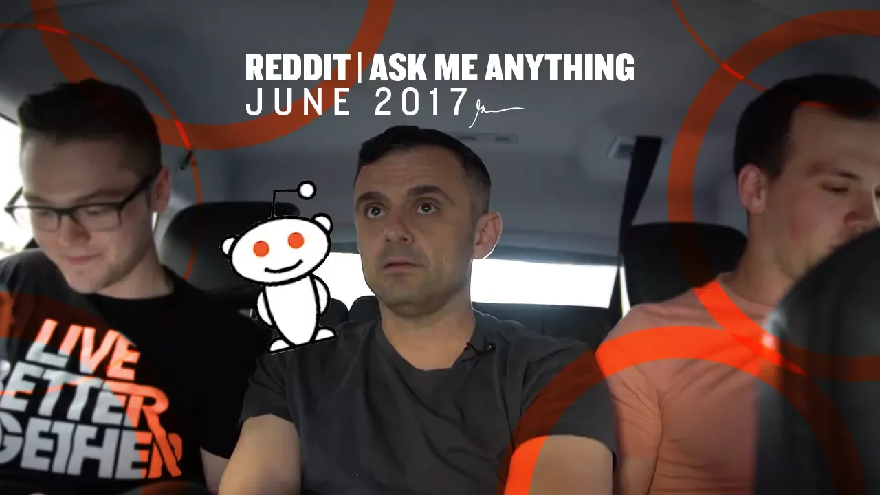 Ask Me Anything on Reddit Gary Vaynerchuk | NYC June 2017