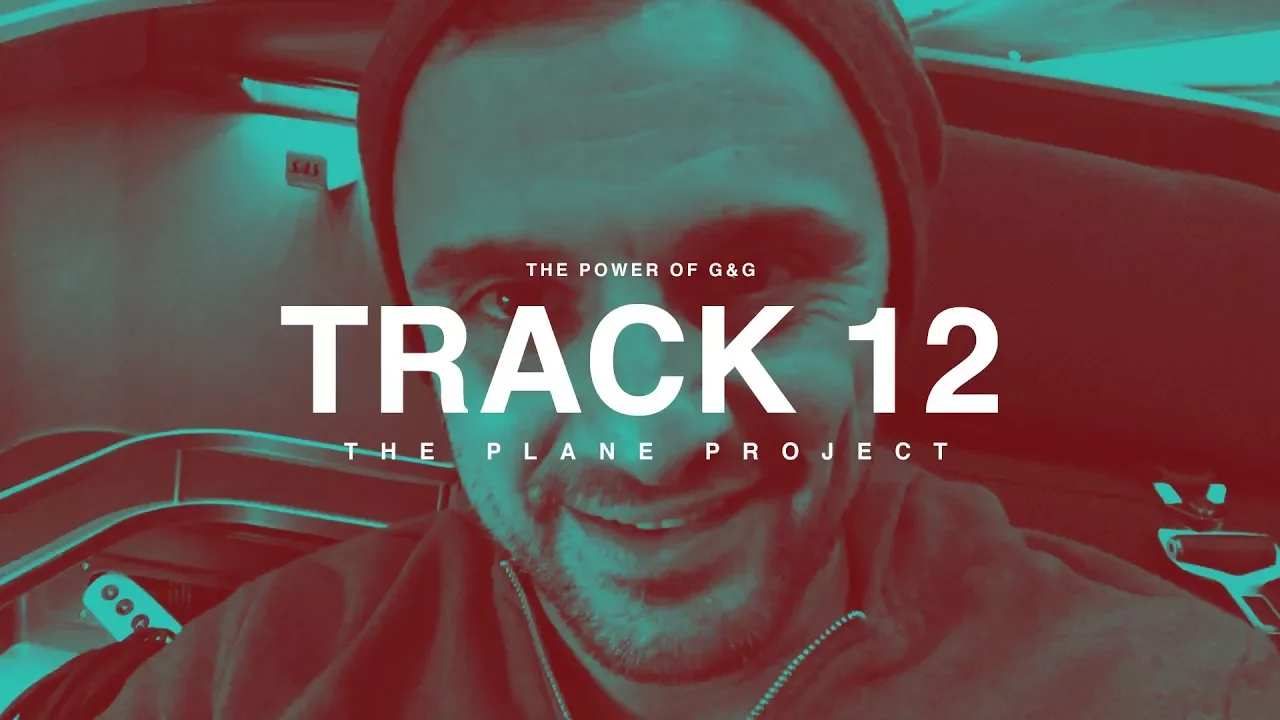 TRACK 12: THE POWER OF G&G