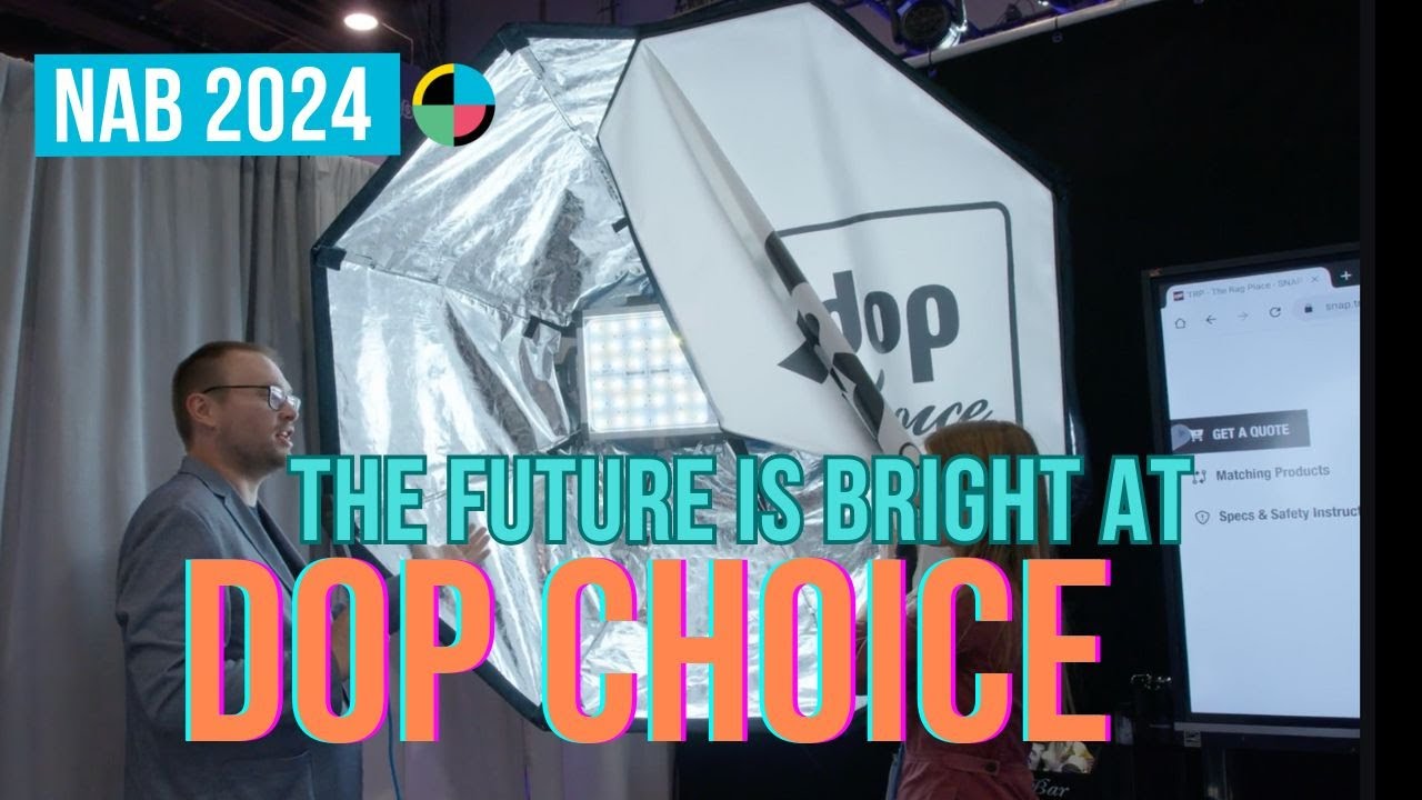 NAB 2024: The Future is Bright With DOP Choice