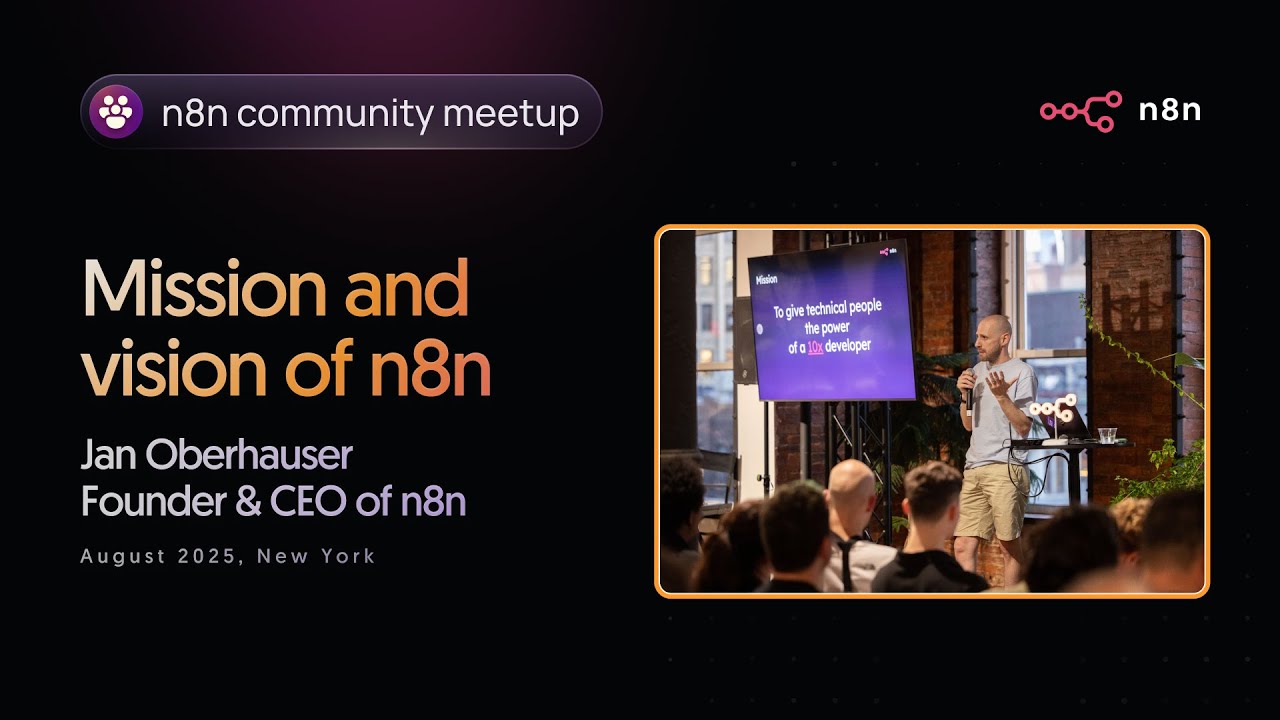 n8n’s mission and vision with CEO Jan Oberhauser, at our NYC Meetup (August 2025)