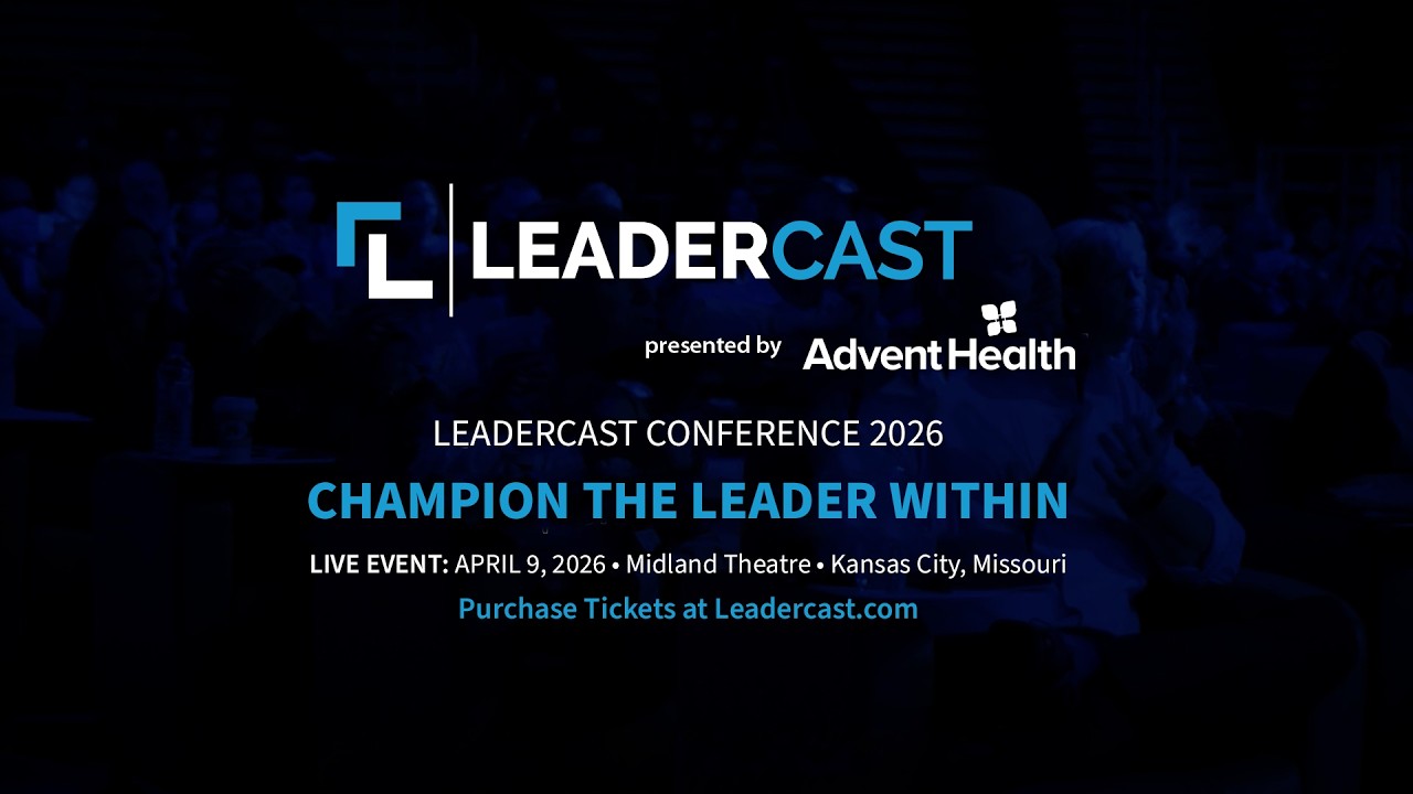 Register Now for Leadercast Conference 2026 Kansas City, MO
