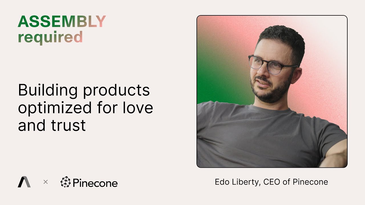 Edo Liberty, CEO of Pinecone on Vector Databases & Building AI Products Optimized for Love and Trust