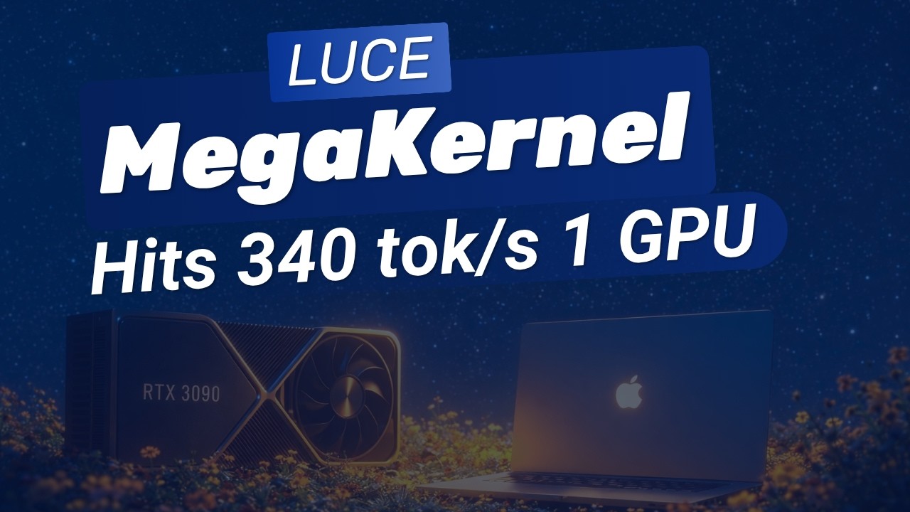 Luce Megakernel — 25x Faster Than PyTorch on a Single GPU - Test Locally