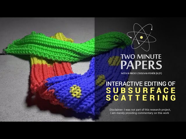 Interactive Editing of Subsurface Scattering | Two Minute Papers #39