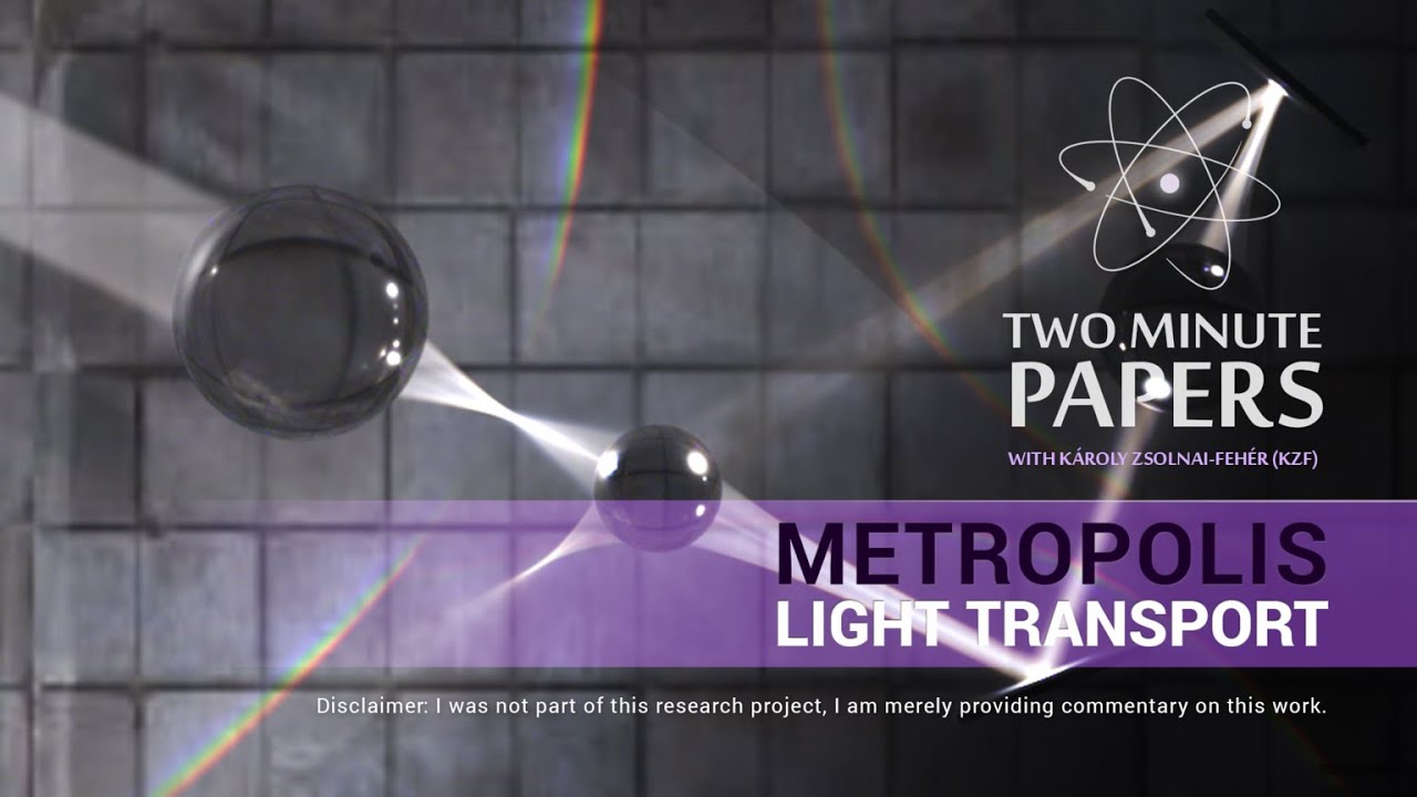 Metropolis Light Transport | Two Minute Papers #16