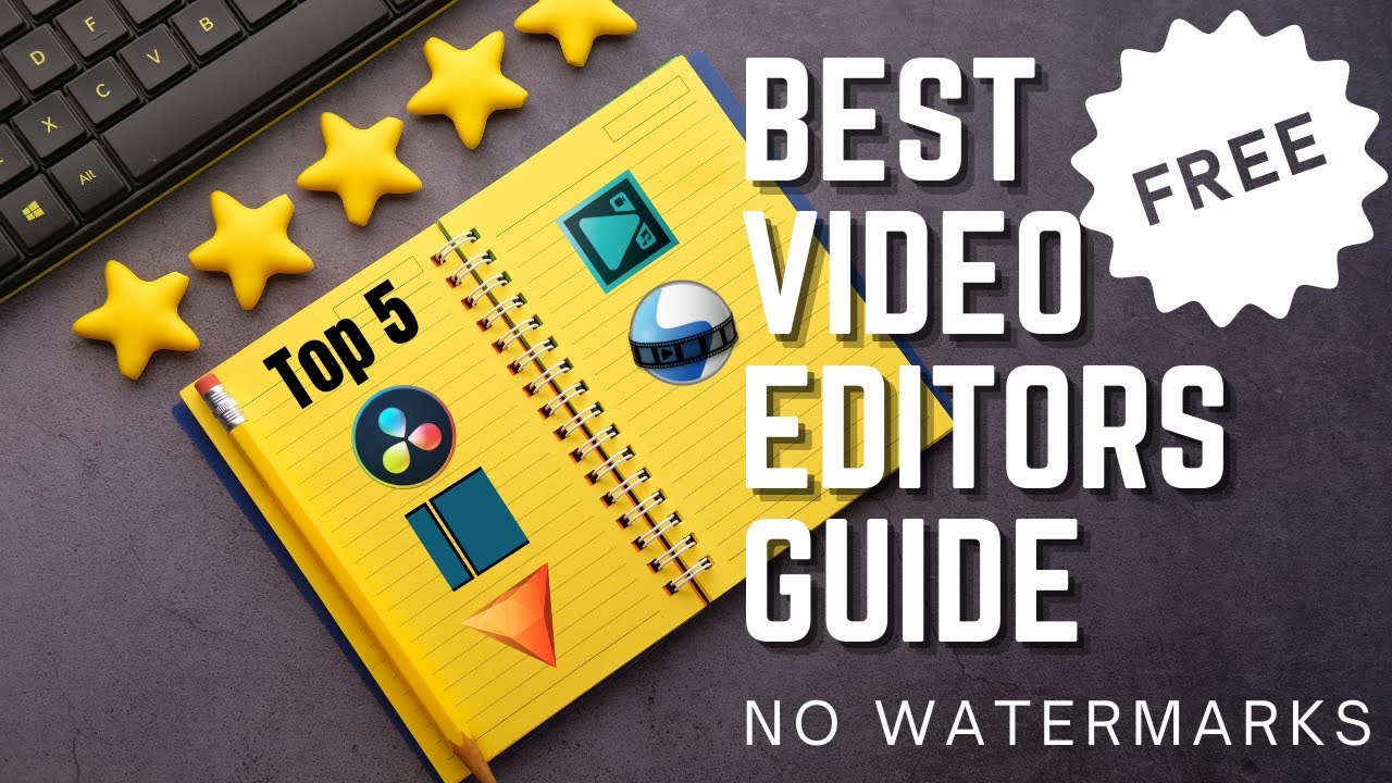 Best Free Video Editors Guide - No Watermark