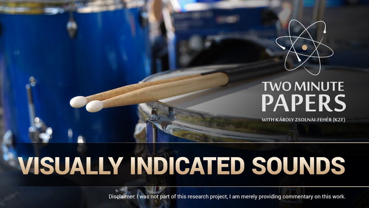 Visually Indicated Sounds | Two Minute Papers #79