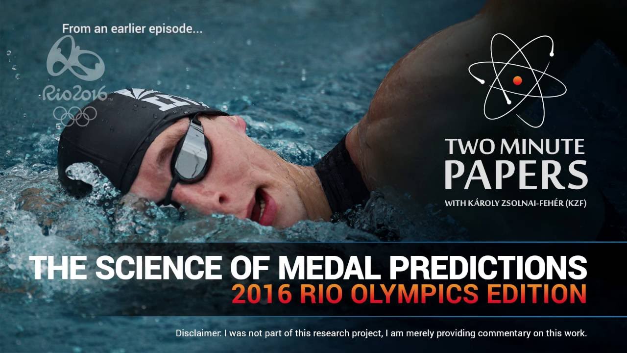 The Science of Medal Predictions (2016 Rio Olympics Edition) | Two Minute Papers #85