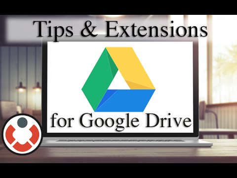 Google Drive Tutorial - Tips and Extensions