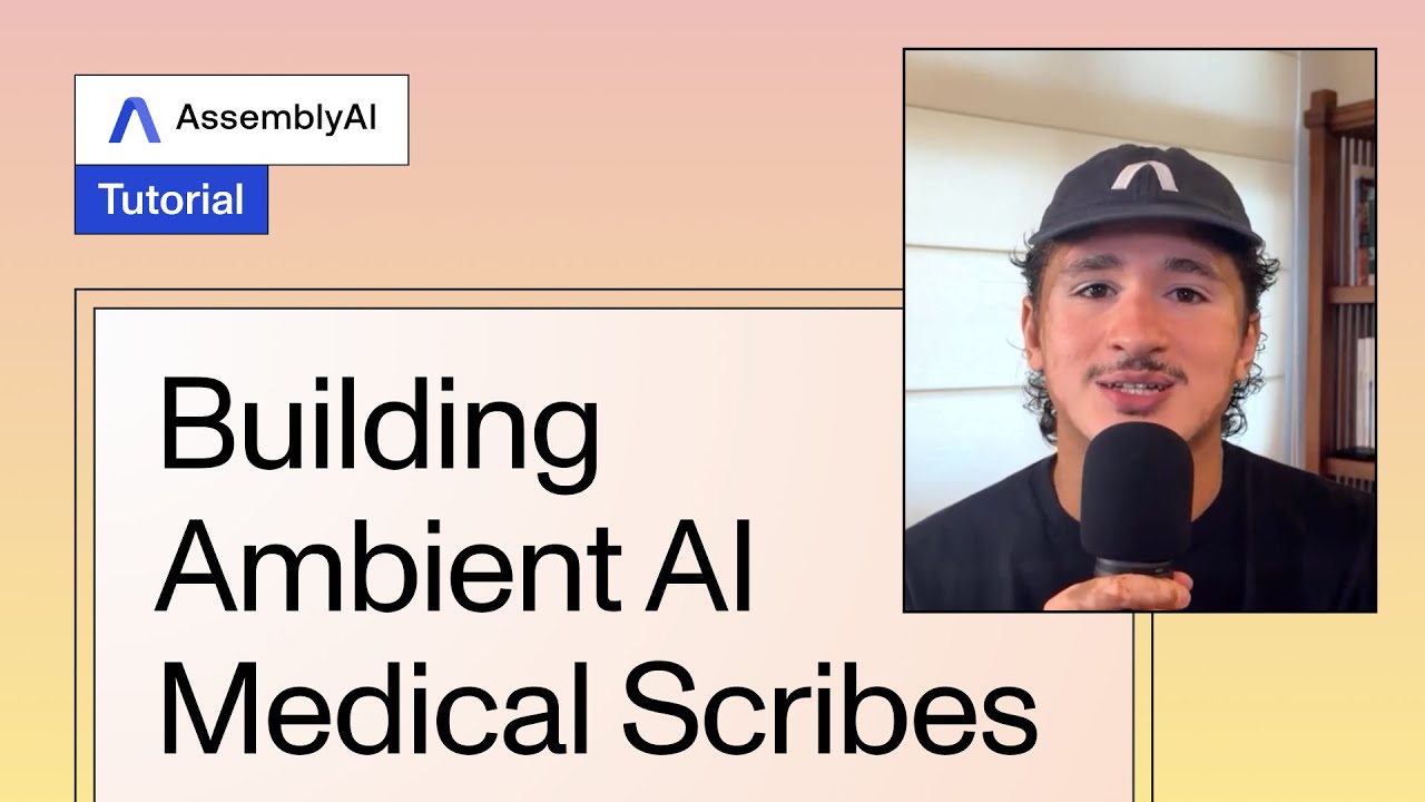 Building Ambient AI Medical Scribes: Best Practices