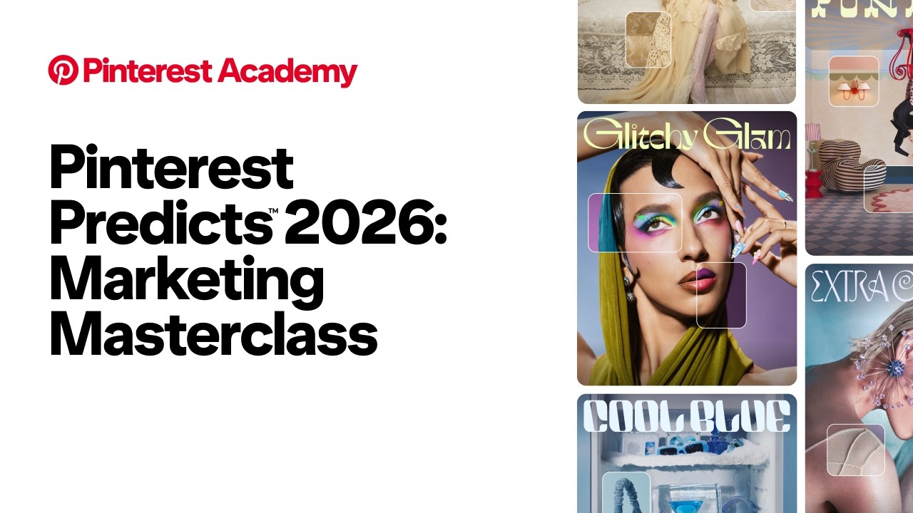 Pinterest Predicts™ 2026: Marketing Masterclass [AU]