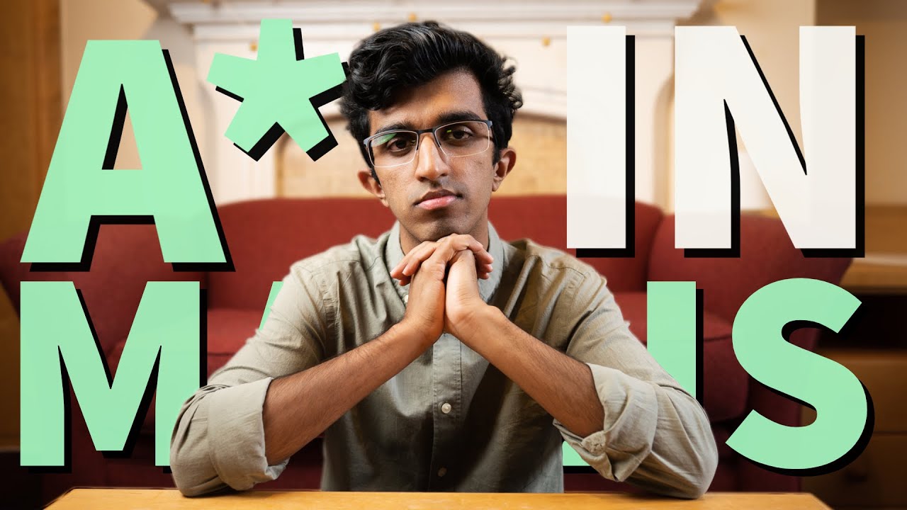 How I Got an A* in Maths A-level (Cambridge Student)