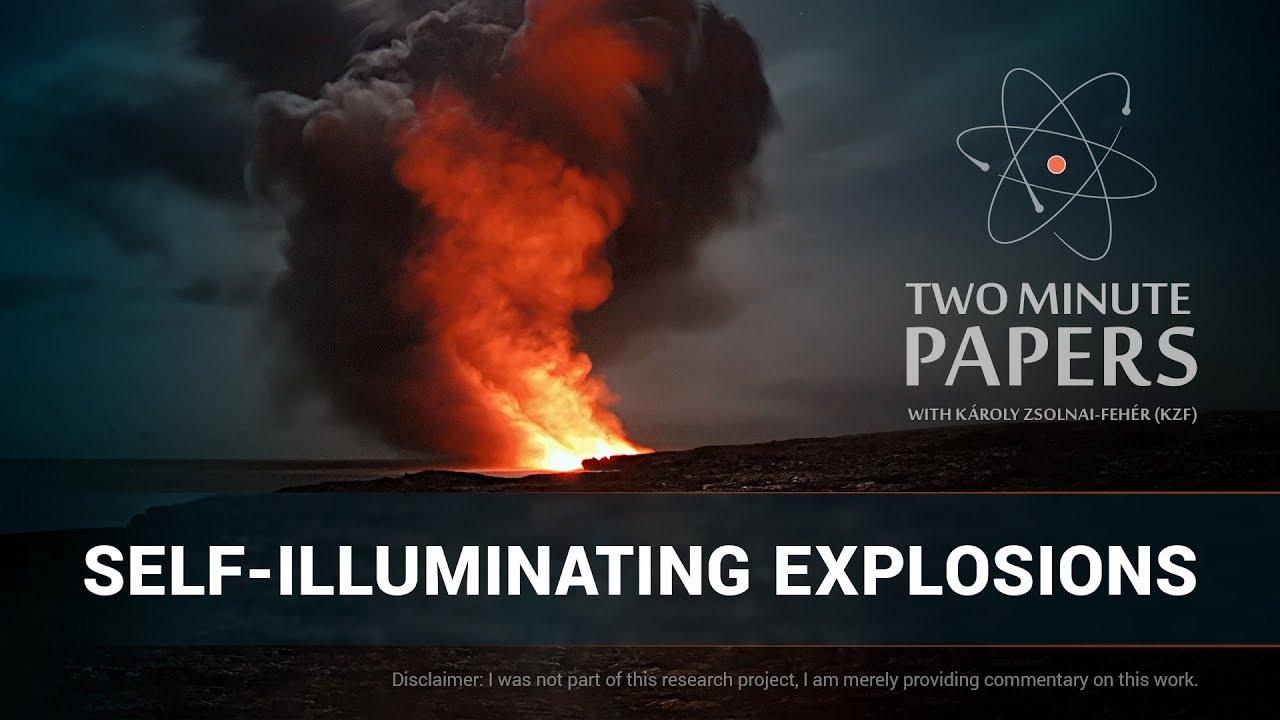 Self-Illuminating Explosions | Two Minute Papers #156