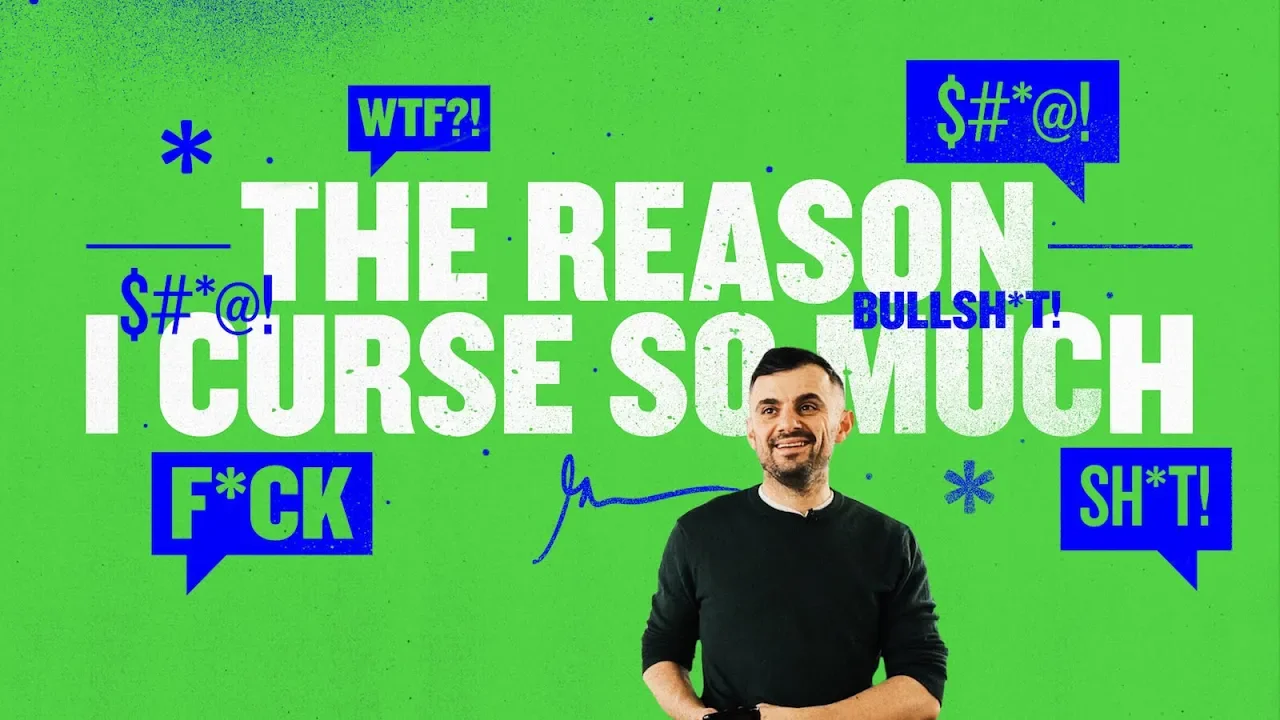 Why Do I Curse So Much? | Gary Vaynerchuk Original Film