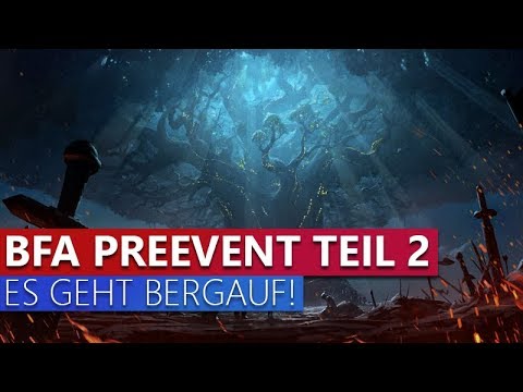 BATTLE FOR AZEROTH Preevent Teil 2
