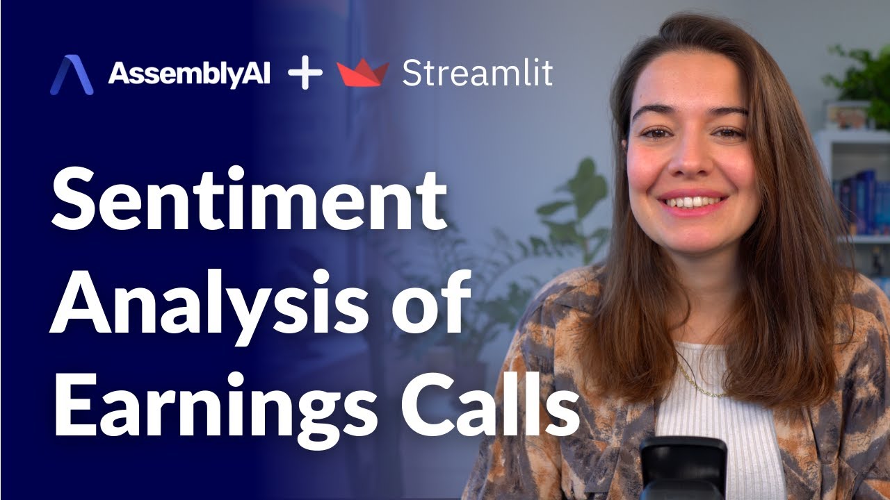 Sentiment Analysis for Earnings Calls with AssemblyAI