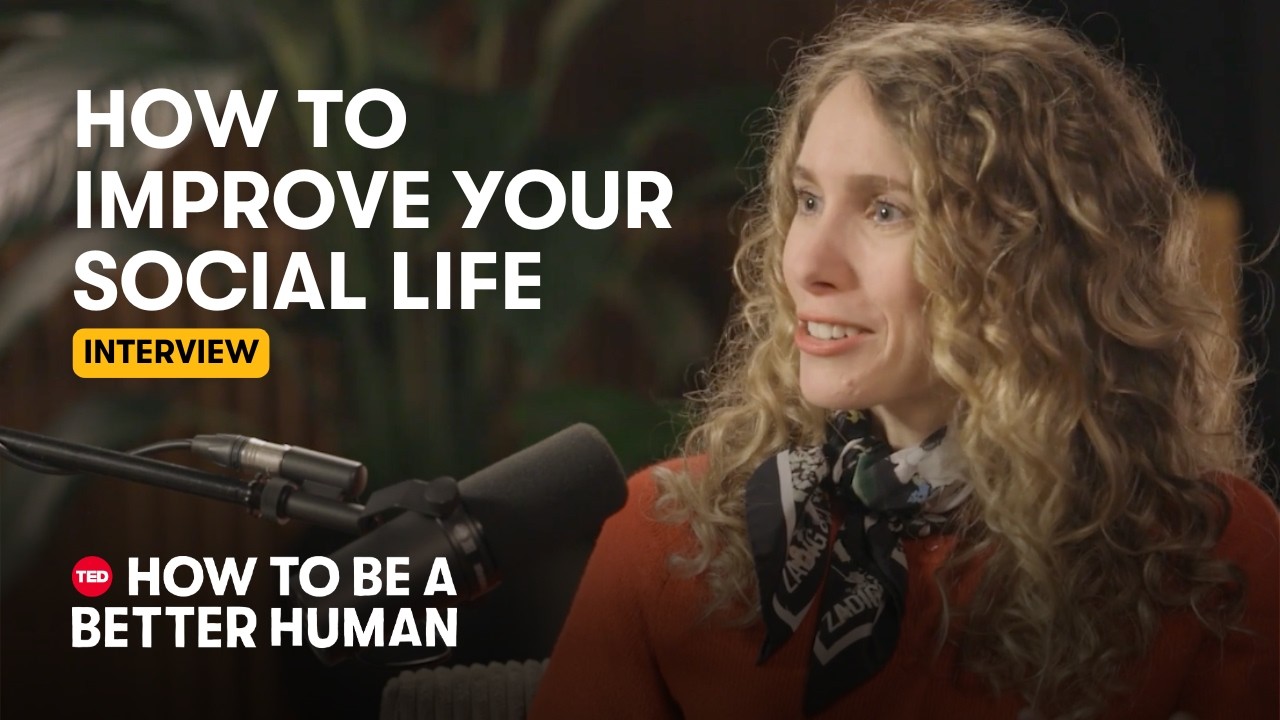 The Secret Trick to Improve Your Social Connections | Kasley Killam | How to Be a Better Human | TED