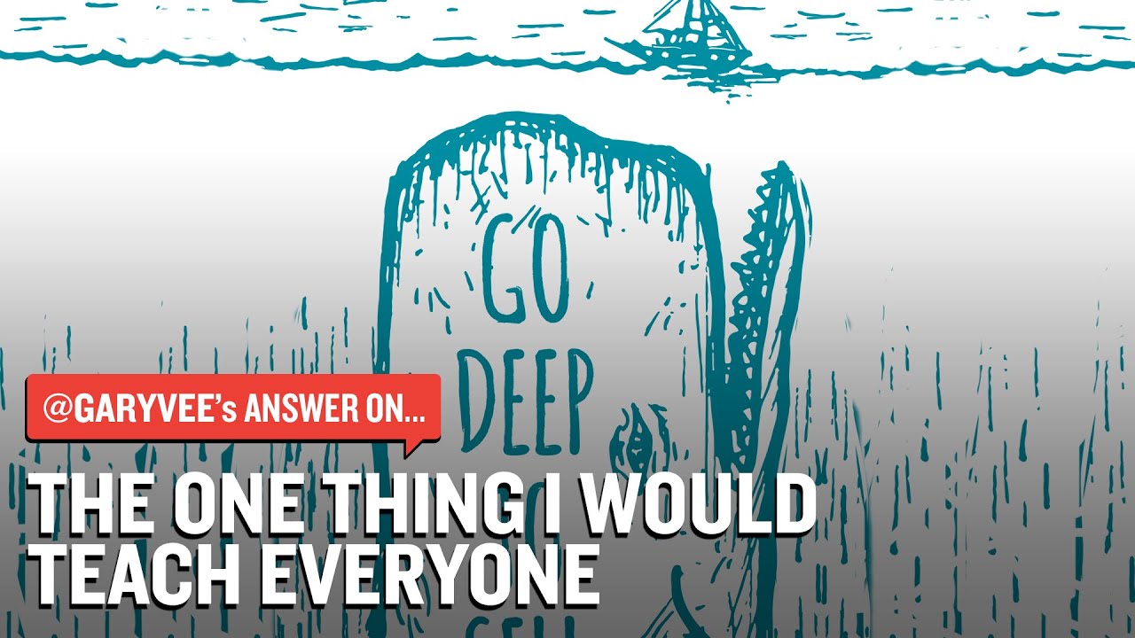 The One Thing I Would Teach Everyone