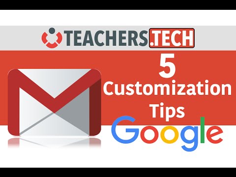 Customization your Gmail - 5 Tips