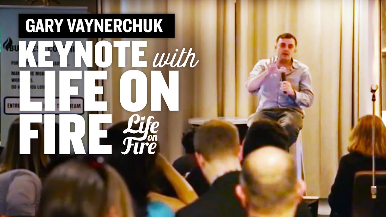 Gary Vaynerchuk Keynote with Life On Fire