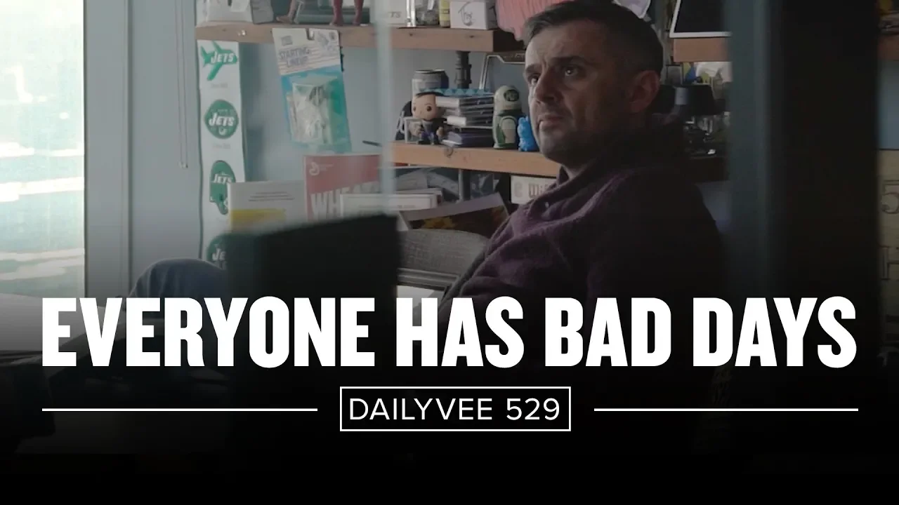 Watch This If You’re Having a Bad Day | DailyVee 529