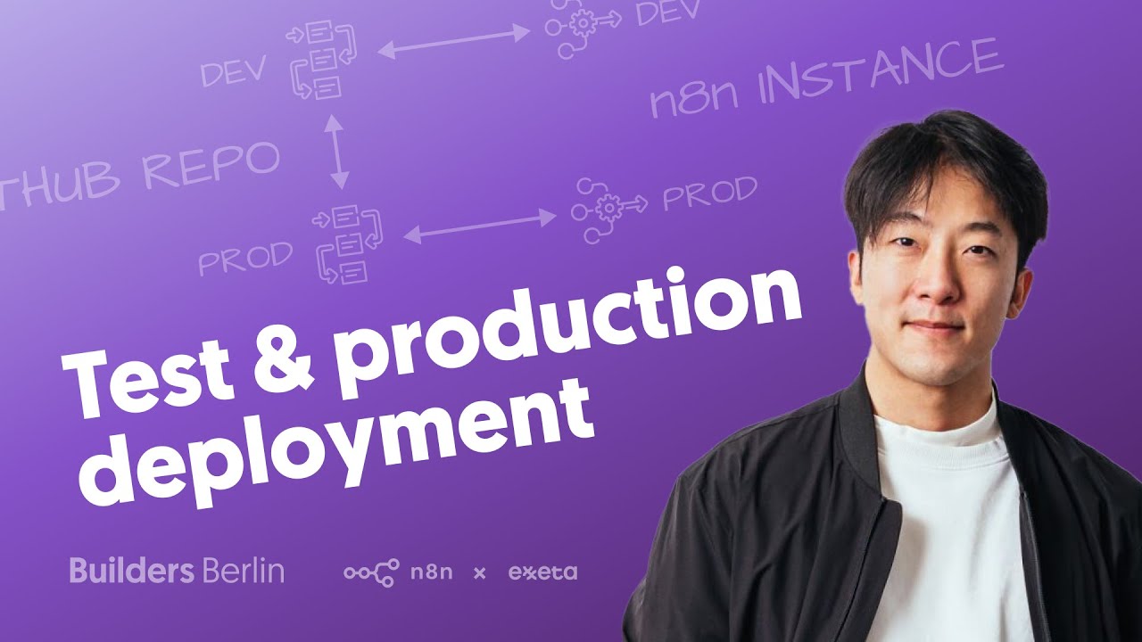 Test & Production Deployment in n8n - n8n Builders Berlin