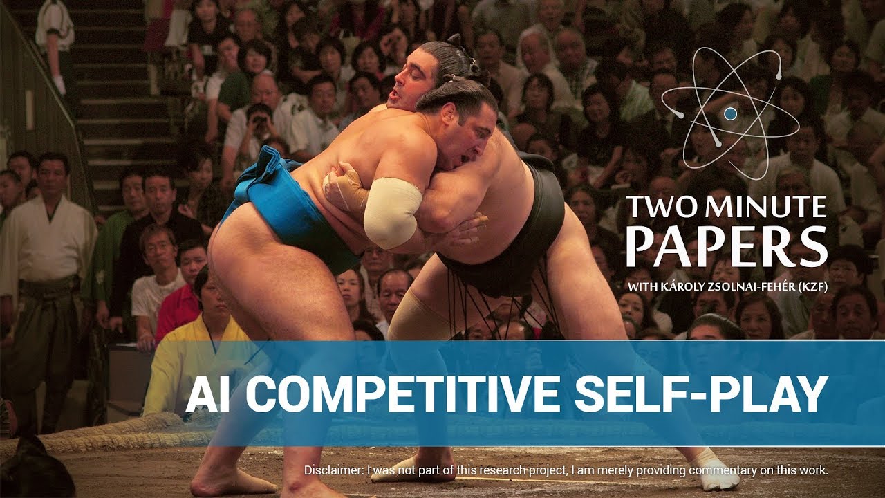 AI Competitive Self-Play | Two Minute Papers #205