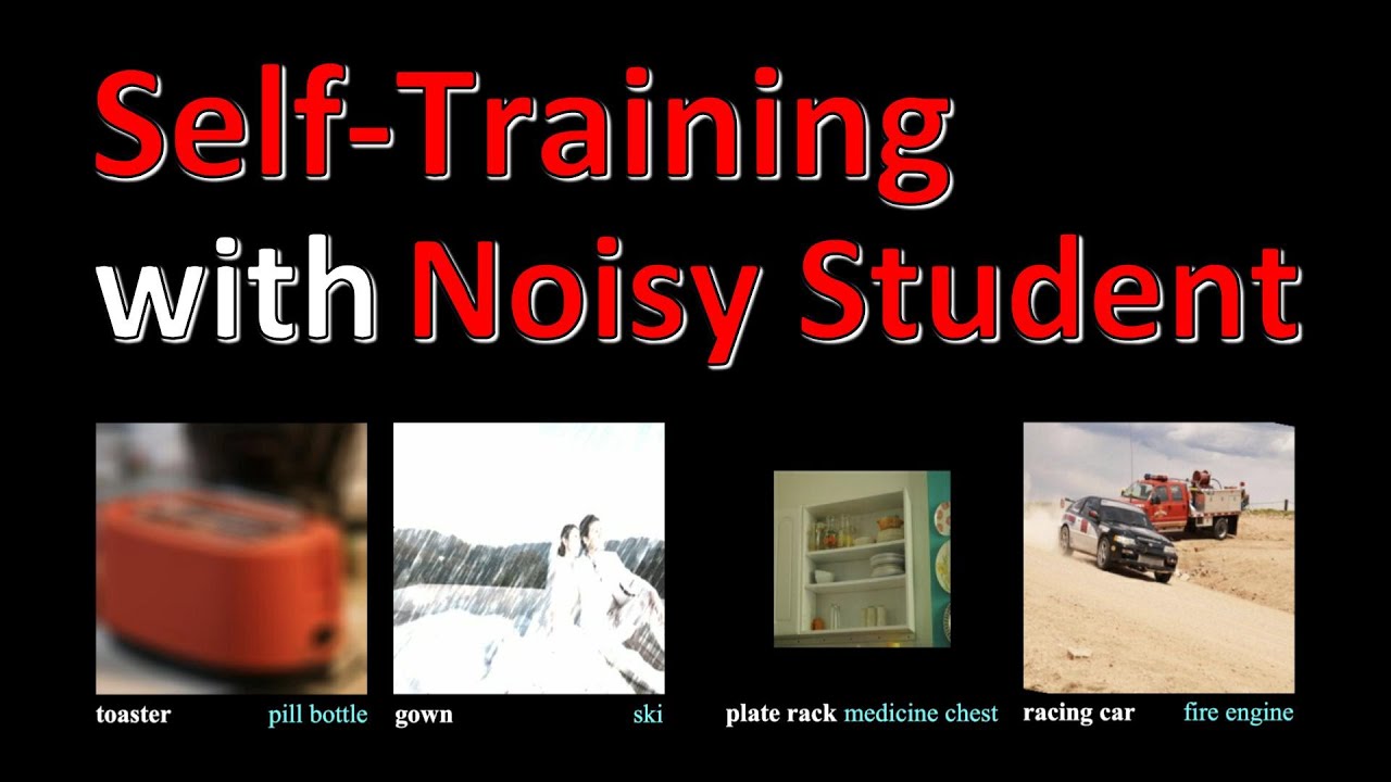 Self-training with Noisy Student improves ImageNet classification (Paper Explained)