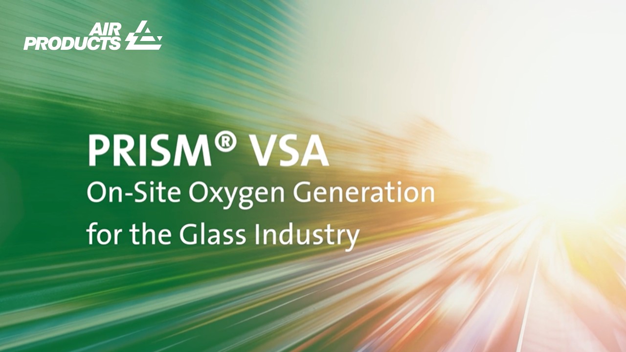 PRISM® VSA - On-Site Gas Generation for the Glass Industry | Air Products