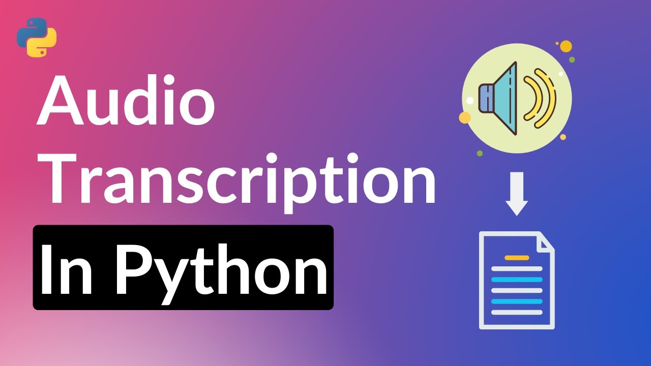 How to Transcribe Audio Files with Python