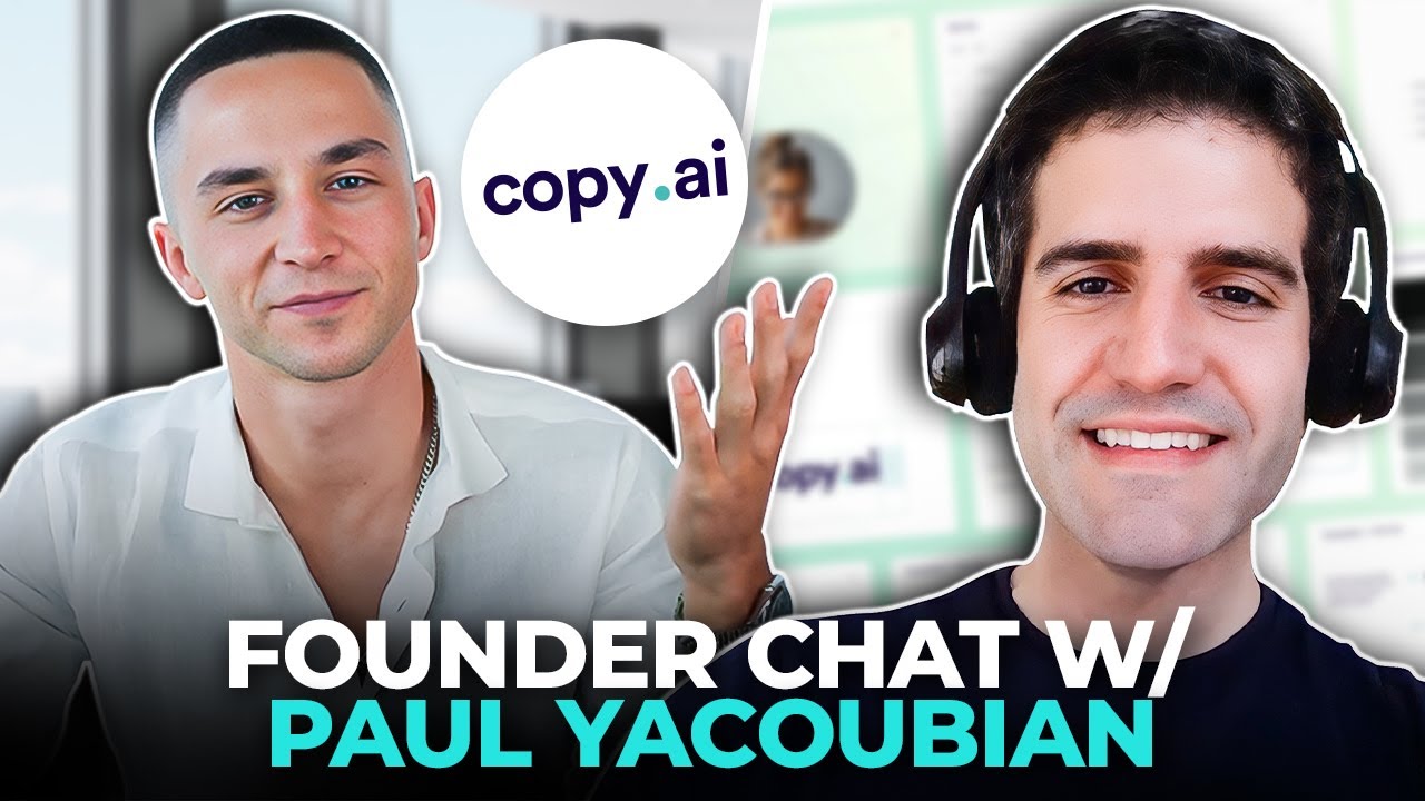 Copy.ai Founder Reveals His SECRETS to AI Startup Success | Founder Chat w/ Paul Yacoubian