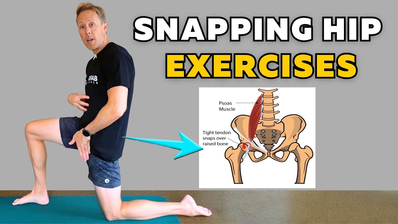 Hip Clicking and Snapping? Internal Snapping Hip Exercises That Work