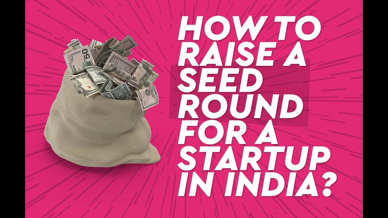 HOW TO RAISE A SEED ROUND FOR A STARTUP IN INDIA? | METASTARTUP #9