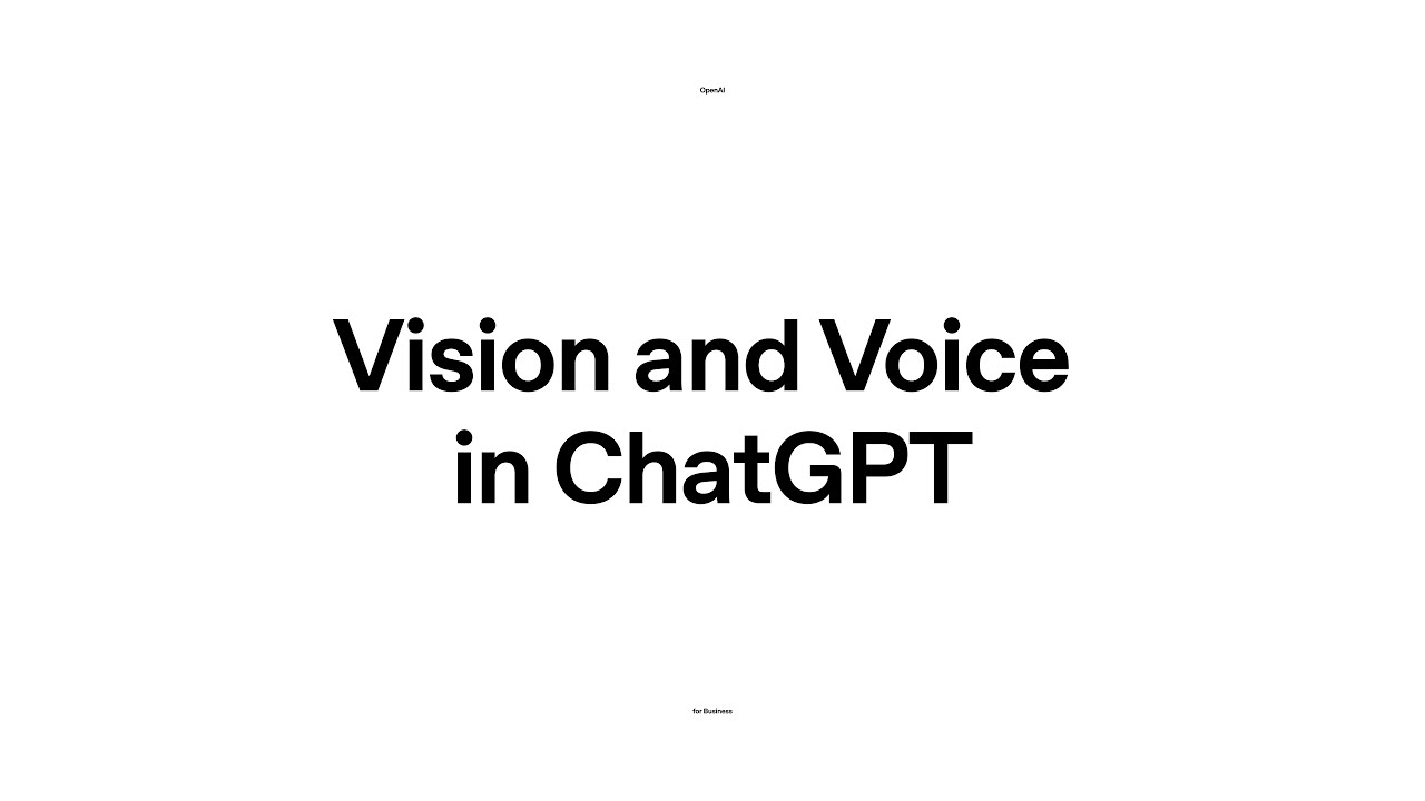 Vision and voice in ChatGPT