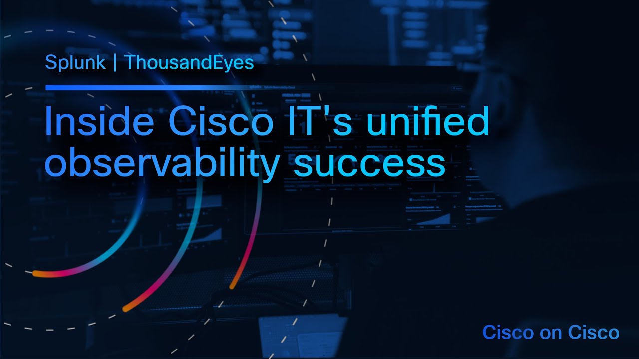Cisco on Cisco: How Cisco IT Unified Observability to Minimize Downtime and Accelerate Innovation