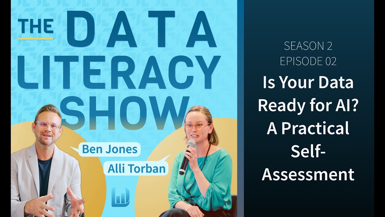 S2 Ep2: Is Your Data Ready for AI? A Practical Self-Assessment (The Data Literacy Show)