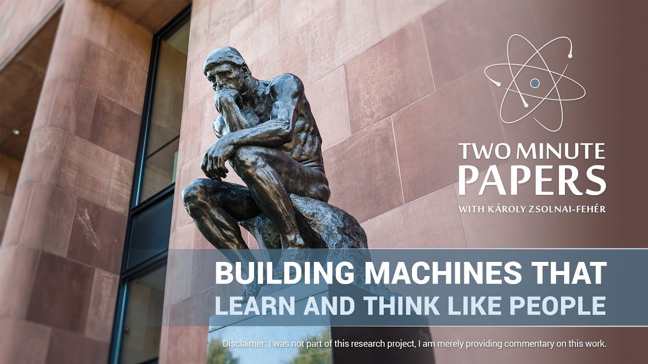 Building Machines That Learn and Think Like People | Two Minute Papers #223