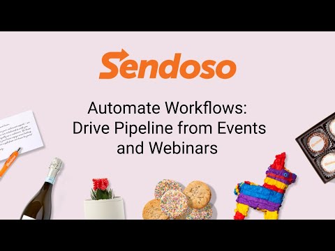 Automate Workflows: Drive Pipeline from Events and Webinars
